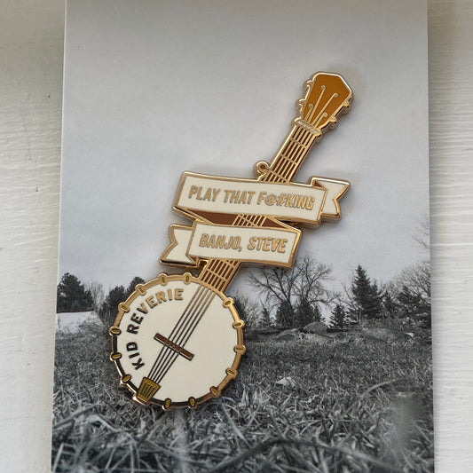 (1) "Play That F@#king Banjo" enamel pin